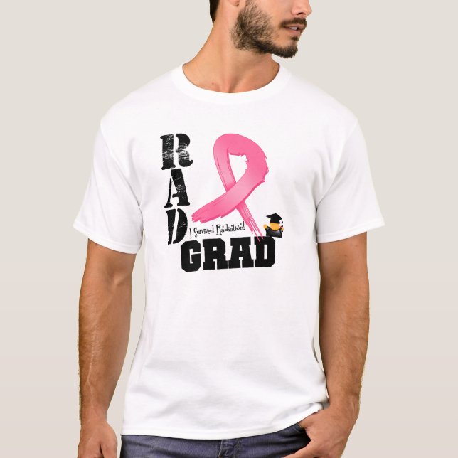 Breast Cancer Radiation Therapy RAD Grad T-Shirt (Front)