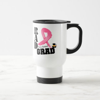 Breast Cancer Radiation Therapy RAD Grad Travel Mug