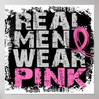Breast Cancer Real Men Wear Pink Poster