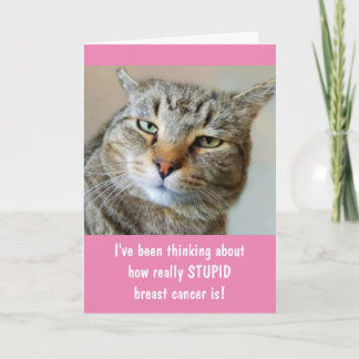 Breast Cancer Resentful Funny Cat Card