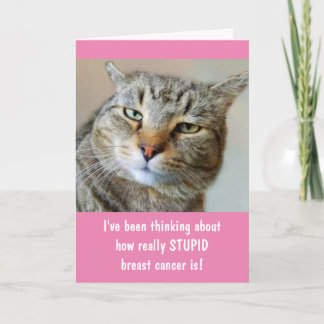 Breast Cancer Resentful Funny Cat  Card