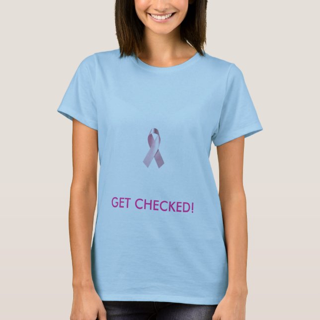 breast_cancer_ribbon, GET CHECKED! T-Shirt (Front)