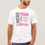 Breast Cancer Ribbon I Wear Pink Mother-in-Law T-Shirt