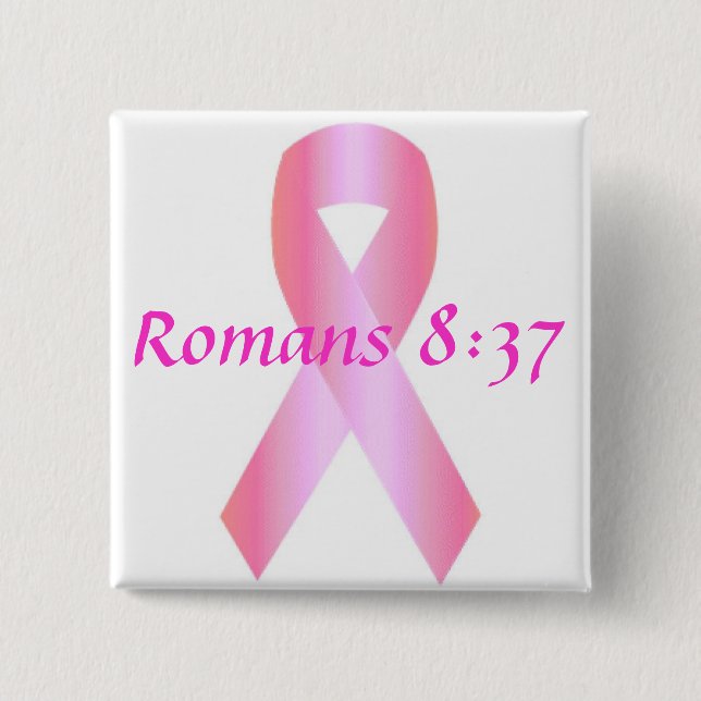 Breast Cancer Ribbon, Romans 8:37 Button (Front)