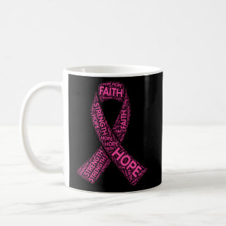Breast Cancer Strength Hope Faith Word Coffee Mug