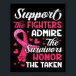 Breast Cancer Support Admire Honor Breast Cancer A Poster<br><div class="desc">Breast Cancer Support Admire Honor Breast Cancer Awareness 3</div>