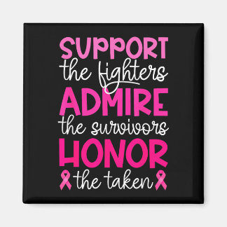 Breast cancer support admire honor breast cancer magnet