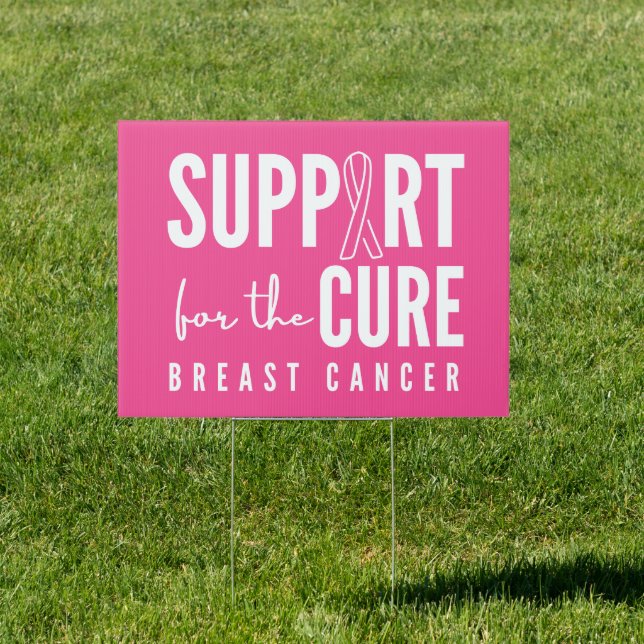 breast cancer support cure Yard Sign pink (Insitu)
