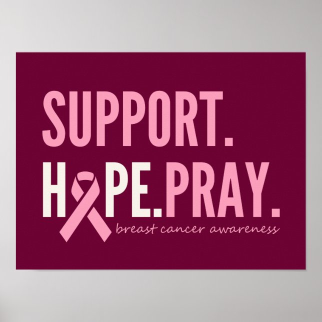 breast cancer support hope pray Poster Print  (Front)