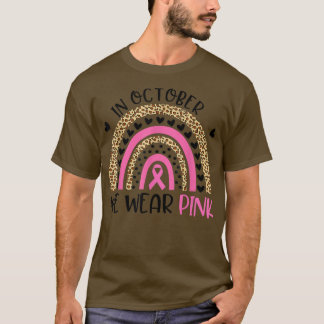 Breast Cancer Support In October We Wear Pink Rain T-Shirt