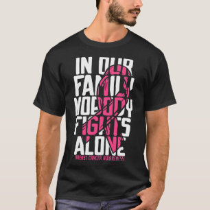 Breast Cancer Support Pink Family Breast Cancer Aw T-Shirt
