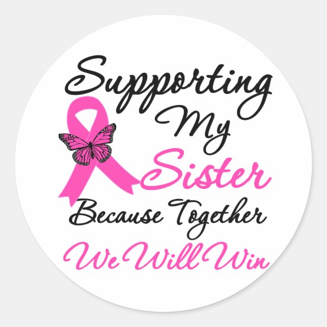 Breast Cancer Support (Sister) Classic Round Sticker (Front)