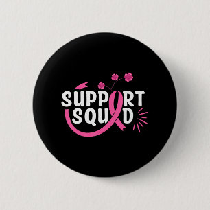 Breast Cancer Support Squad Breast Cancer Button