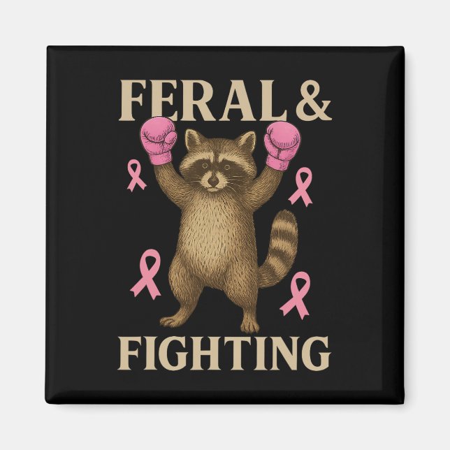 Breast Cancer Support Squad Feral And Fighter Funn Magnet (Front)