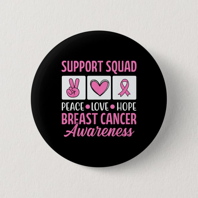 Breast Cancer Support Squad For Awareness Warriors Button (Front)