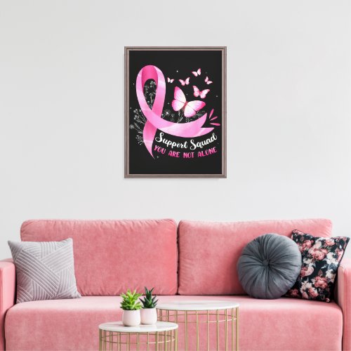 Breast Cancer Support Squad You Are Not Alone Canvas Print