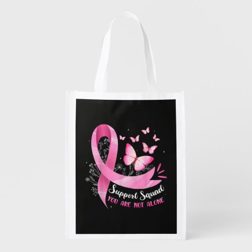 Breast Cancer Support Squad You Are Not Alone Grocery Bag