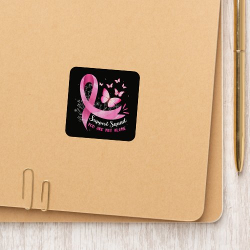 Breast Cancer Support Squad You Are Not Alone Patch