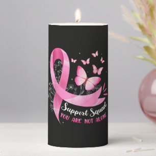 Breast Cancer Support Squad You Are Not Alone Pillar Candle