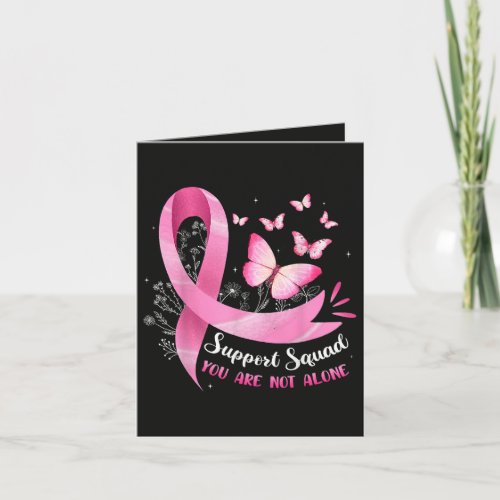 Breast Cancer Support Squad You Are Not Alone Thank You Card
