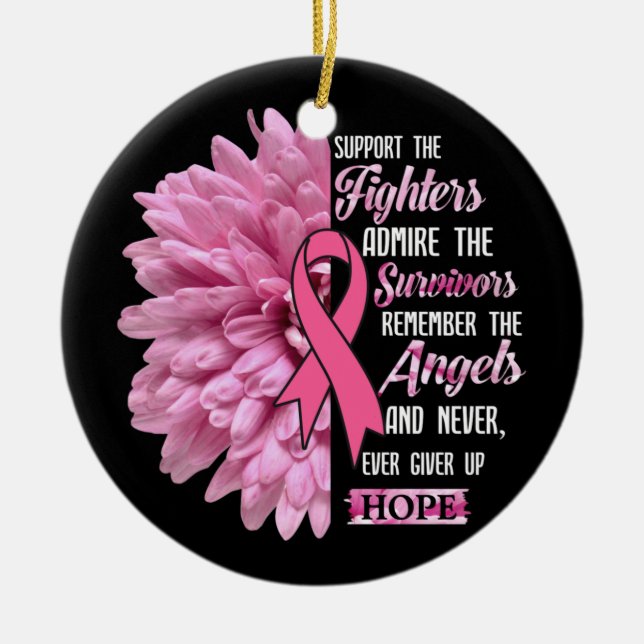 Breast Cancer Support The Fighters Gift For Her T- Ceramic Ornament (Front)