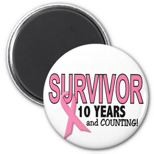 BREAST CANCER SURVIVOR 10 Years  Counting Magnet