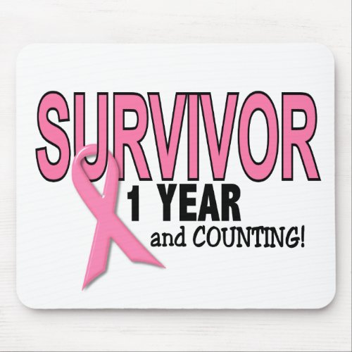 BREAST CANCER SURVIVOR 1 Year  Counting Mouse Pad