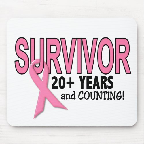 BREAST CANCER SURVIVOR 20 Years  Counting Mouse Pad
