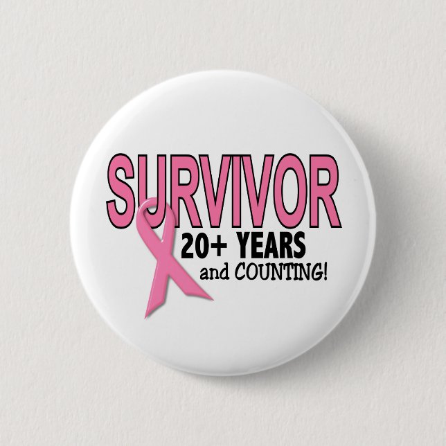 BREAST CANCER SURVIVOR 20+ Years & Counting Pinback Button (Front)