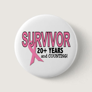BREAST CANCER SURVIVOR 20  Years & Counting Pinback Button