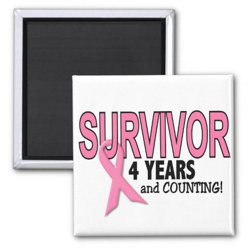 BREAST CANCER SURVIVOR 4 Years  Counting Magnet