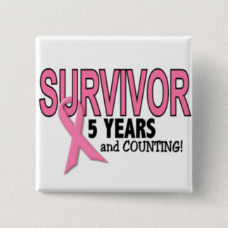 BREAST CANCER SURVIVOR 5 Years & Counting Button