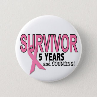 BREAST CANCER SURVIVOR 5 Years & Counting Pinback Button