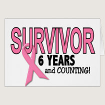 BREAST CANCER SURVIVOR 6 Years & Counting