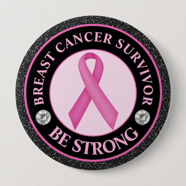 Breast Cancer Survivor – Be Strong Pink Ribbon Button (Front)