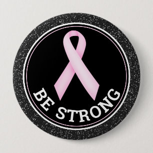 Breast Cancer Survivor – Be Strong Pink Ribbon Button