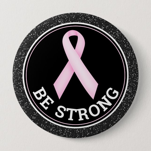 Breast Cancer Survivor – Be Strong Pink Ribbon Button (Front)