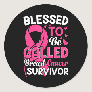 Breast Cancer Survivor Blessed to Be Called Classic Round Sticker