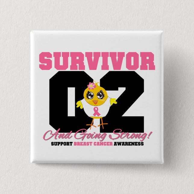 Breast Cancer Survivor Chick 02 Years Pinback Button (Front)