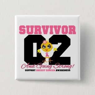 Breast Cancer Survivor Chick 02 Years Pinback Button