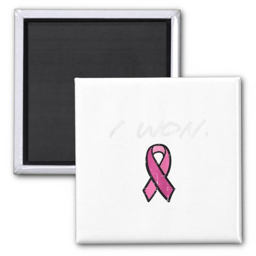 Breast Cancer Survivor I Won Pink Ribbon Awareness Magnet