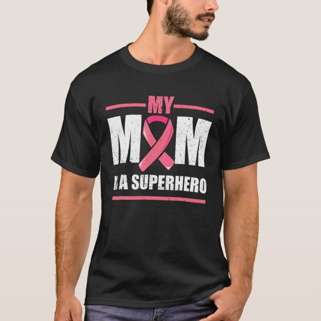 Breast Cancer Survivor , My Mom Is A Superhero Fig T-Shirt (Front)