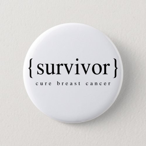 Breast Cancer Survivor Pinback Button