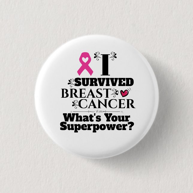 Breast cancer survivor pink ribbon superpower button (Front)
