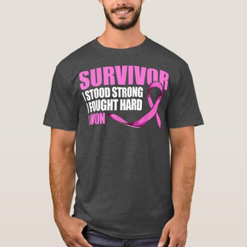 Breast Cancer Survivor s I Stood Strong I Fought  T_Shirt