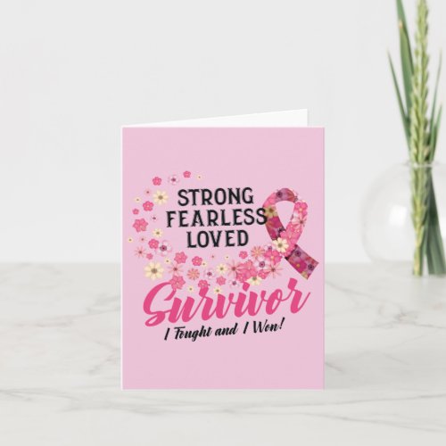 Breast Cancer Survivor Strong Fearless Loved Card