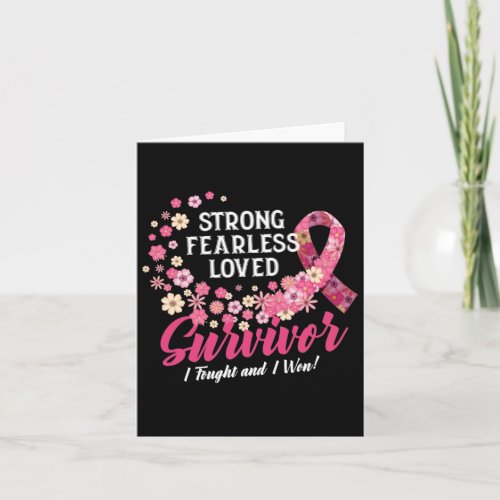 Breast Cancer Survivor Strong Fearless Loved Flowe Card