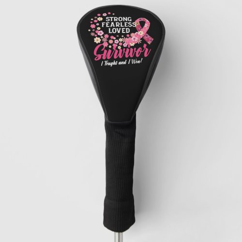 Breast Cancer Survivor Strong Fearless Loved Flowe Golf Head Cover