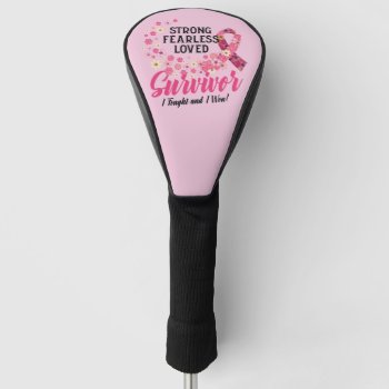 Breast Cancer Survivor Strong Fearless Loved Golf Head Cover by ne1512BLVD at Zazzle