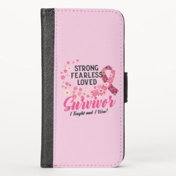 Breast Cancer Survivor Strong Fearless Loved Iphone X Wallet Case by ne1512BLVD at Zazzle